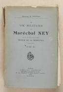 Photo 3 : BONNAL. La vie militaire du Maréchal Ney.