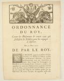 Photo 1 : ORDONNANCE DU ROY, contre les Déserteurs & contre ceux qui séduisent les soldats pour les engager à déserter. Du 30 mars 1727. 3 pages