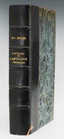 SUSANE LOUIS AUGUSTE VICTOR VINCENT : HISTOIRE DE L'ARTILLERIE FRANÇAISE. 30541