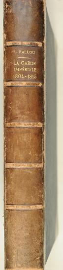 Photo 2 : FALLOU. (L.). La Garde Impériale. (1804-1815).  
