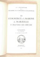 Photo 3 : Le commerce et la marine de Marseille à travers les siècles
