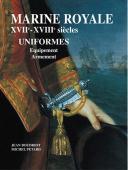 Photo 1 : MARINE ROYALE XVII - XVIII siècles Uniformes Équipement Armement.