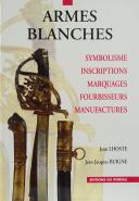 LHOSTE JEAN - JEAN-JACQUES BUIGNE - ARMES BLANCHES - Symbolisme, inscriptions, marquages, fourbisseurs, manufactures. 25790-9