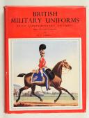 CARMAN. British military uniforms from comtemporary pictures Henri VII to the present day.