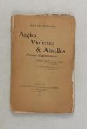 SERVIÈRES (Jean de) – Aigles, Violettes, Abeilles – Poèmes napoléoniens