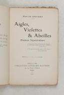Photo 2 : SERVIÈRES (Jean de) – Aigles, Violettes, Abeilles – Poèmes napoléoniens
