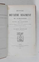 Photo 1 : ROTHWILLER (Baron). Histoire du deuxième régiment de Cuirassiers, ancien royal de cavalerie, 1635-1876.