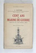 Photo 1 : HAFFNER – Cent Ans de marine de guerre illustré de 325 dessins – 