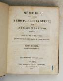 Photo 1 : VAUDONCOURT. (Général de). Mémoires pour servir à l'histoire de la guerre entre la France et la Russie en 1812. 