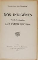Photo 2 : Lt Cl CLÉMENT-GRANDCOURT - " Nos indigènes Nord-Africains dans l’Armée nouvelle " - Berger-Levrault - Paris - 1926