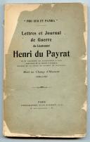 Photo 1 : LETTRE ET JOURNAL DE GUERRE DU LIEUTENANT HENRI DU PAYRAT.