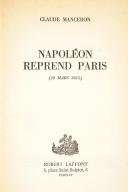 Photo 2 : MANCERON. Napoléon reprend Paris.