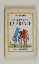 WEYGAND – " … et que Vive la France "