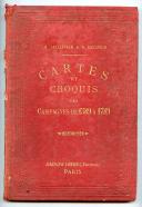 CARTE ET CROQUIS DES CAMPAGNES DE 1589 À 1789.