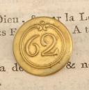 BUTTON OF THE 62nd INFANTRY REGIMENT, First Empire. 20737-9