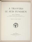 Photo 3 : THOMAS (Jean) – " À travers le Sud tunisien "  