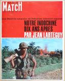 Photo 1 : PARIS MATCH - " Notre Indochine dix ans après par Jean Larteguy " - Magazine - septembre 1965