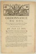 ORDONNANCE DU ROY, portant règlement pour le payement des Troupes de Sa Majesté pendant l'hiver prochain. Du premier novembre 1745. 70 pages