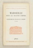 BRUNON. (J.). La vie militaire à Marseille sous le Second Empire.