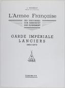 Photo 3 : L'ARMEE FRANCAISE Planche No 18 - GARDE IMPERIALE LANCIERS - L. Rousselot