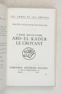 Photo 4 : Ph. d’Estailleur – Chanteraine – L’Emir magnanime Abd-El-Kader le croyant –