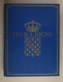 Photo 1 : POGNON Edmond. Les Bourbons de Henri IV à Louis XVI.