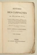BEAUCHAMP (A. de). Histoires des campagnes de 1814 et de 1815.