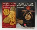 BLONDIEAU CHRISTIAN : AIGLES ET SHAKOS DU PREMIER EMPIRE - PLAQUES DE SHAKOS ... 1814-1870 . 31190-2