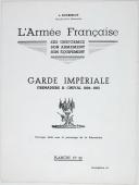 Photo 3 : L'ARMEE FRANCAISE Planche No 23 - GARDE IMPERIALE, GRENADIERS A CHEVAL - L. Rousselot