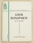 Photo 1 : LABARRE DE RAILLICOURT – " Louis Bonaparte " Roi de Hollande  