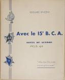 Photo 1 : VINCENT (Edouard) - " Avec le 15ème B.C.A, Notes de Guerre... " - 1939 - 1940