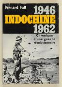 Photo 1 : FALL (Bernard) – Indochine 1946-1962  