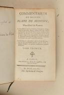 Photo 3 : MONTLUC. (Blaise de). Commentaires de Messire Blaise de Montluc, maréchal de France.