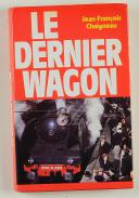 Photo 1 : LE DERNIER WAGON. JEAN-FRANÇOIS CHAIGNEAU. 1981.