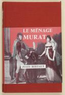 BERTAUT (Jules) – " Le ménage Murat "