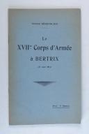 Photo 1 : Gl BÉRENGUIER – Le XVIIème Corps d’Armée à Bertrix  