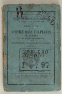 Photo 1 : Règlement du 4/10/1891 sur le service dans les places de guerre et les villes de garnison à l’usage des s.off., caporaux et soldats d’INFANTERIE