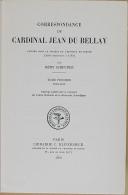 Photo 2 : SCHEURER (Rémy) - " Correspondance du Cardinal Jean du Bellay " - 1 Tome - Paris - 1969