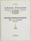 Photo 2 : L'ARMÉE FRANÇAISE Planche N° 47 : "CHEVAU-LÉGERS-POLONAIS DE LA GARDE - 1807-1814" par Lucien ROUSSELOT et sa fiche explicative.