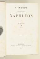 Photo 2 : CAPEFIGUE. L'Europe pendant le Consulat et l'Empire de Napoléon.