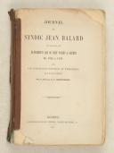 BALARD. (Jean). Journal du syndic Jean Balard ou relation des événements qui se sont passés à Genève de 1525 à 1531.