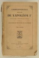 Photo 2 : NAPOLÉON 1er. Correspondance militaire de Napoléon 1er. Extrait de la correspondance générale et publiée par ordre du Ministre de la guerre. 