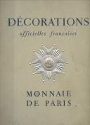 DÉCORATIONS OFFICIELLES FRANÇAISES - MONNAIE DE PARIS.
