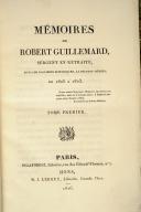 GUILLEMARD. Mémoires de Robert Guillemard, Sergent en retraite.