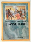 ENCYCLOPEDIE PAR L'IMAGE: Jeanne d'ARC