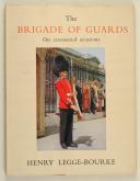 Photo 1 : Henry Legge-Bourke  - The Brigade of Guards On ceremonial occasions 