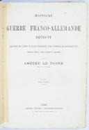 Photo 2 : FAURE Amédée le Histoire de la guerre franco-allemande 1870-71.