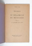 Photo 3 : Historique du 10ème Régiment de Hussards pendant la guerre 1914  
