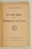 Photo 3 : BRADI (Lorenzi de) – La vraie figure de Bonaparte en Corse