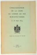 Photo 1 : L'Inauguration de la ligne de chemin de fer Morcenx-Tarbes le18 août 1859